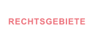 RECHTSGEBIETE